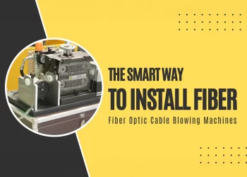 Fiber Optic Cable Blowing: The Smart Way to Install Fiber